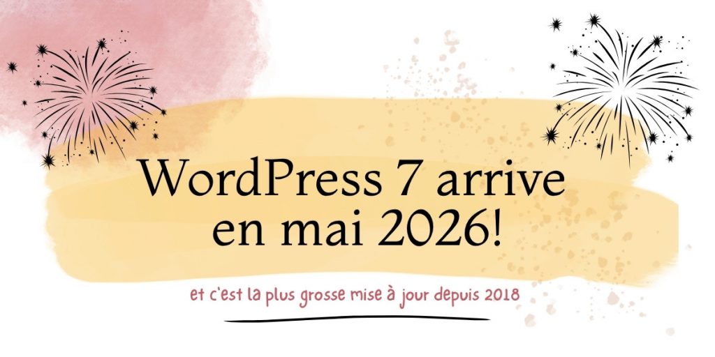 wordpress 7 arrive en mai quoi de neuf avec wordpress 7